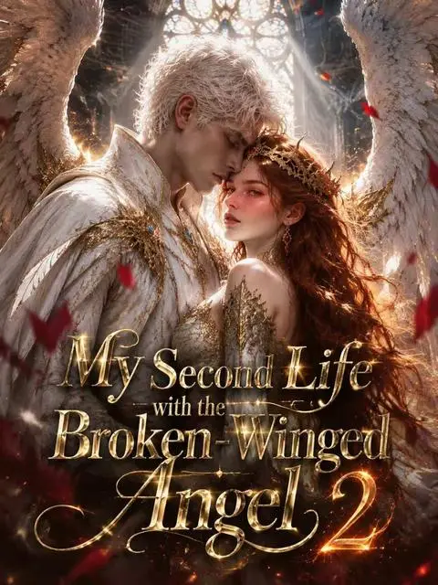 My Second Life With The Broken Winged Angel 2