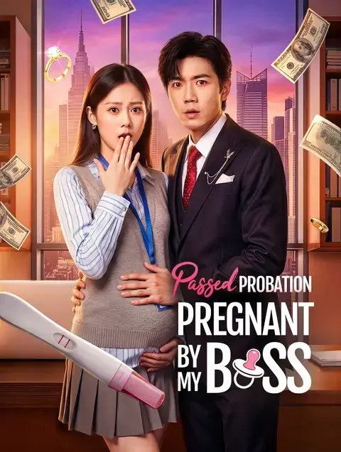 Passed Probation, Pregnant by My Boss