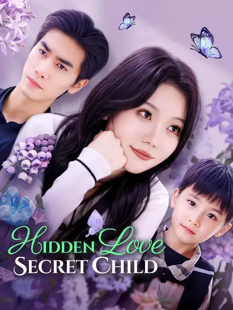 Hidden Love, Secret Child