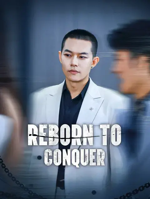 Reborn to Conquer