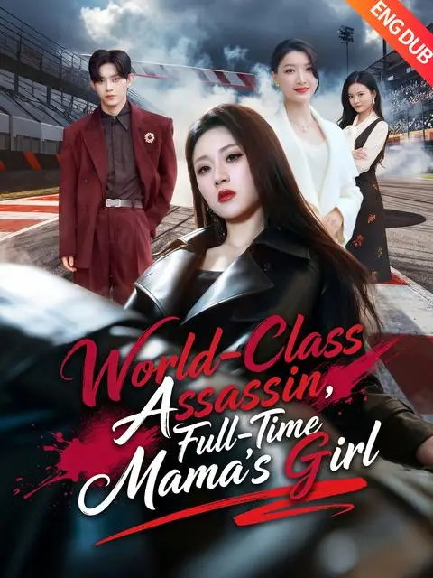 Eng Dub World Class Assassin Full Time Mama S Girl