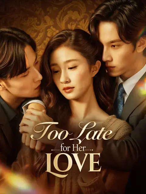 Too Late for Her Love