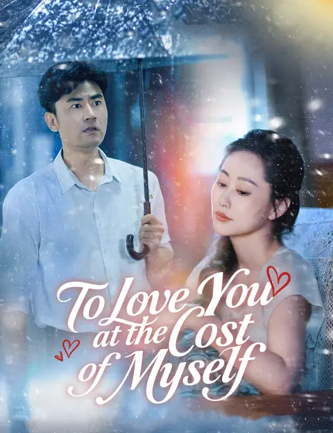 To Love You at the Cost of Myself