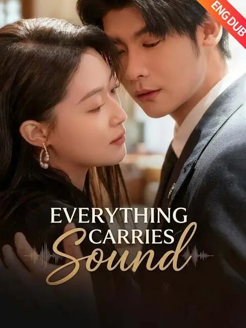 Eng Dub Everything Carries Sound
