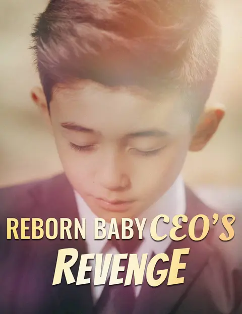 Reborn Baby CEO’s Revenge