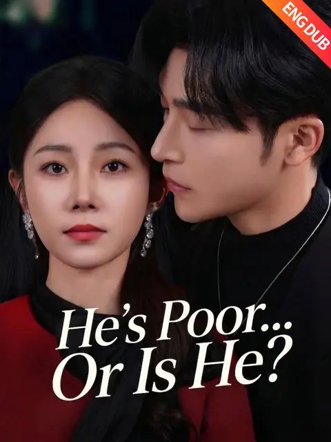 Eng Dub He S Poor Or Is He
