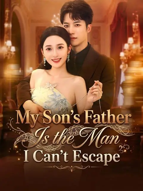 My Son S Father Is The Man I Can T Escape
