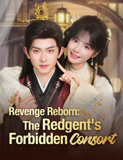 Revenge Reborn: The Redgent's Forbidden Consort