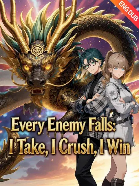 Eng Dub Every Enemy Falls I Take I Crush I Win