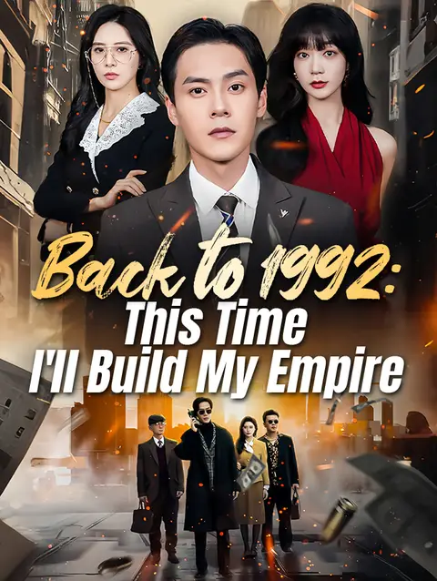 Back to 1992: This Time I'll Build My Empire