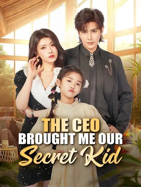 The CEO Brought Me Our Secret Kid