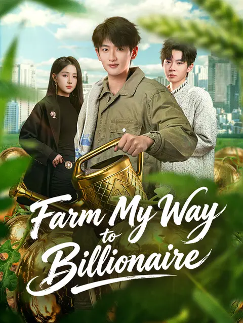 Farm My Way to Billionaire