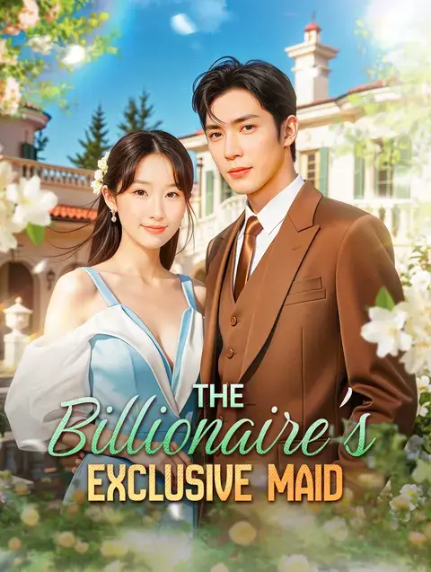 The Billionaire's Exclusive Maid(Dubbed)