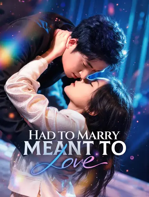 Had to Marry, Meant to Love