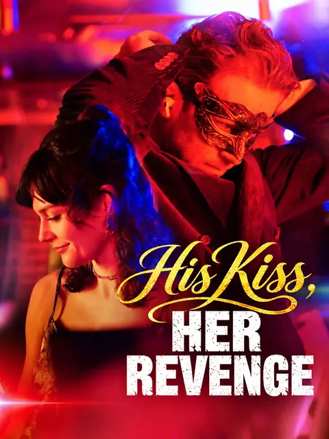 His Kiss, Her Revenge