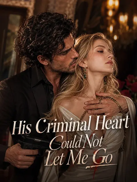 His Criminal Heart Could Not Let Me Go