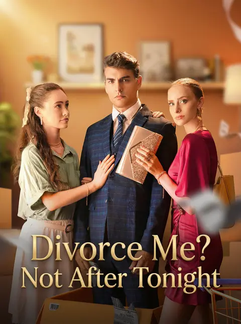 Divorce Me? Not After Tonight