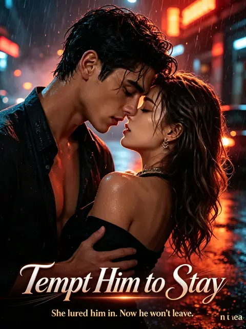 Tempt Him to Stay