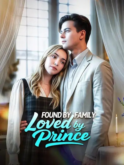 Found by Family, Loved by Prince