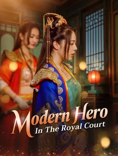 Modern Hero in the Royal Court