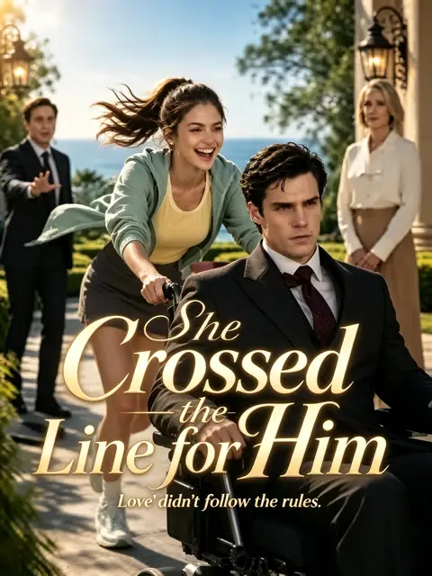 She Crossed the Line for Him