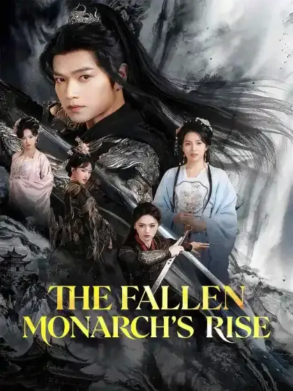 The Fallen Monarch's Rise