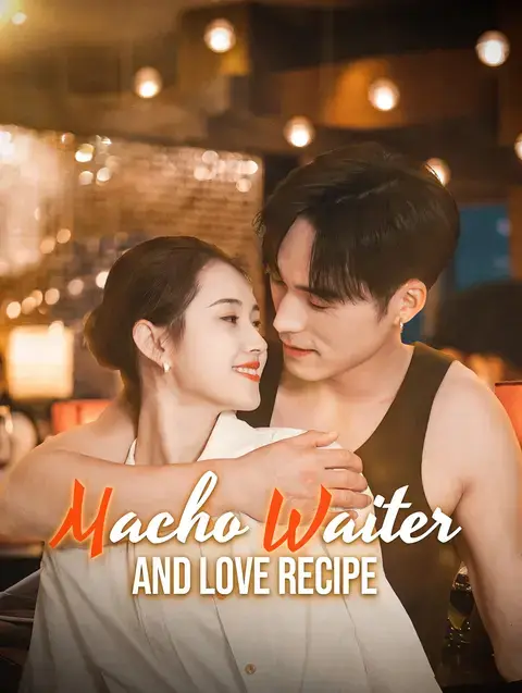 Macho Waiter and Love Recipe