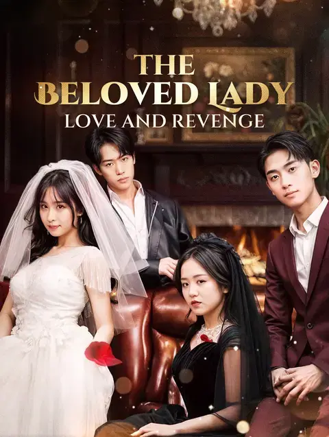 The Beloved Lady: Love and Revenge