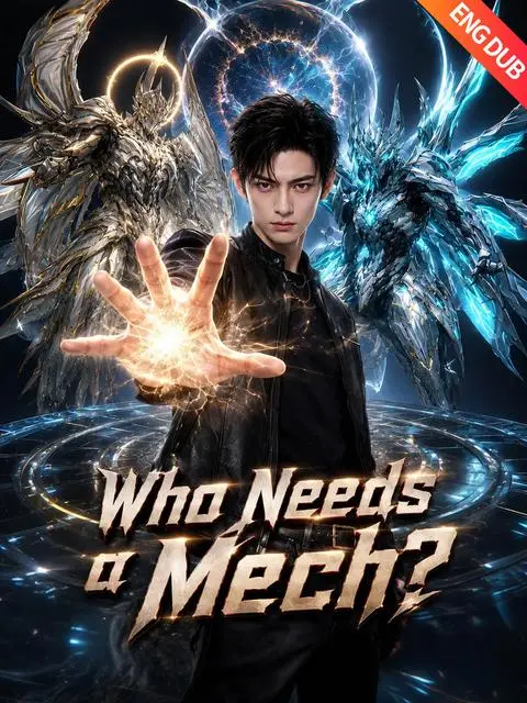 Eng Dub Who Needs A Mech