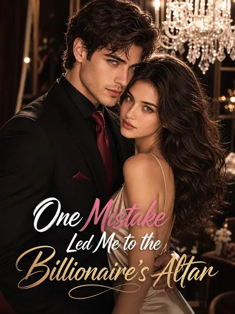One Mistake Led Me to the Billionaire's Altar