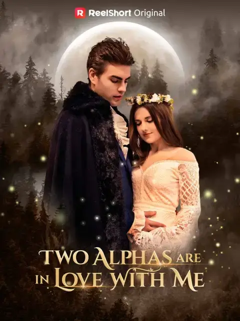 Two Alphas Are in Love with Me