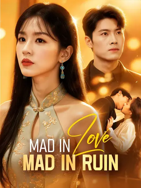 Mad in Love, Mad in Ruin